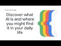 Discover ai in daily life with googles applied digital skills