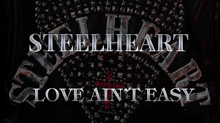 Steelheart - Love Ain&#39;t Easy (Lyrics) HQ Audio