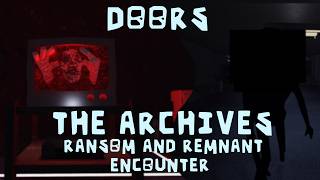 DOORS: THE ARCHIVES RANSOM AND REMNANT ENCOUNTER (CONCEPT)