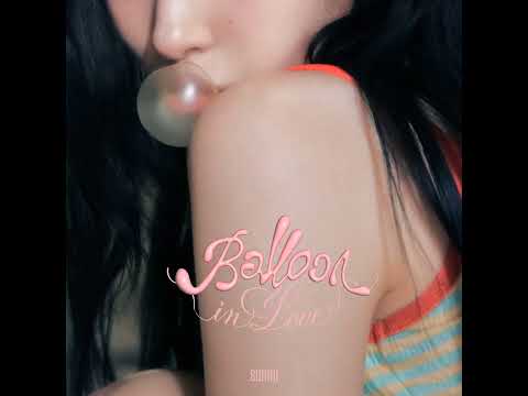 선미 SUNMI Balloon In Love Audio