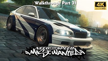 Need For Speed: Most Wanted Walkthrough Gameplay Part 31 (No Commentary Walkthrough) (NFS MW 2005)