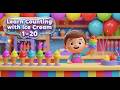 Ice Cream Counting 1-20 | Learn Numbers for Kids
