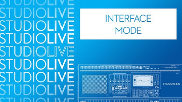 Interface Mode on StudioLive Series III digital mixers