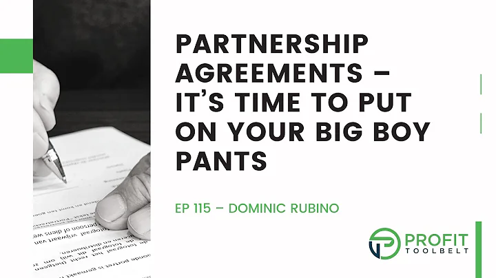 Ep 115  Dominic Rubino - Partnership agreements  I...