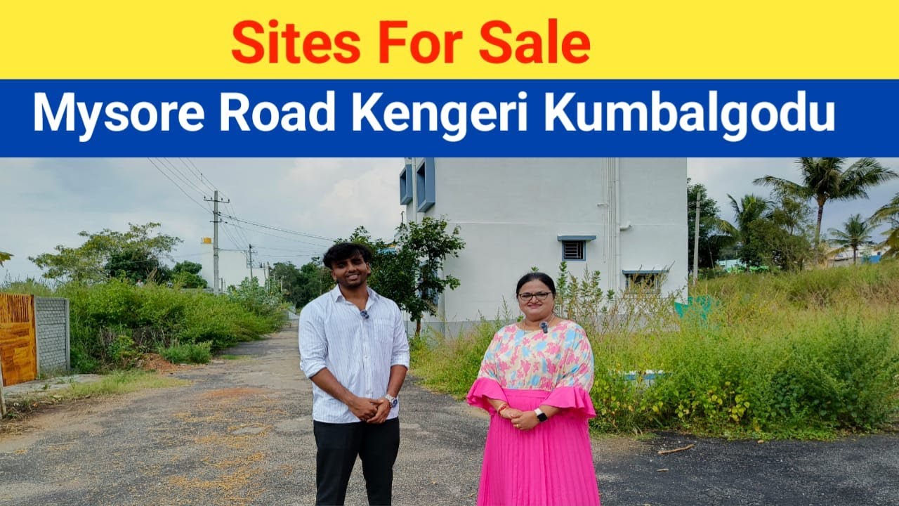 Sites For Sale Near Mysore Road Kengeri Kumbalgodu l Direct Owner Site for Sale l Site for Sale