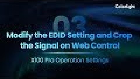 Colorlight-03 Modify the EDID setting and crop the signal on web control