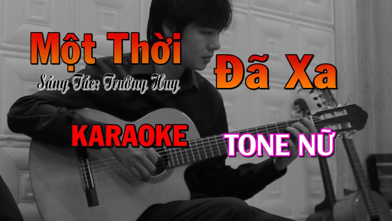 Một Thời Đã Xa Tone Nữ Beat Guitar Karaoke NBC YouTube