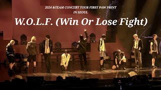 [4K] 앤팀 'W.O.L.F. (Win Or Lose Fight)' fancam 직캠 | 2024 &TEAM CONCERT TOUR FIRST PAW PRINT IN SEOUL
