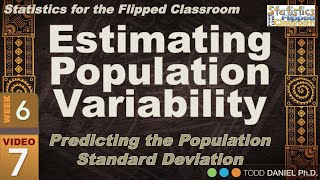 Famous Estimating Population Variability – Applying a Sample to its Population (6-7) Net Worth