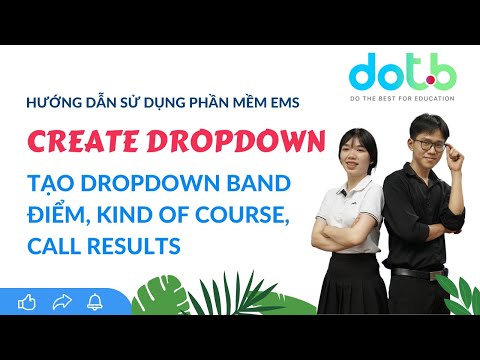 DOTB – Hướng dẫn Tạo DropDown Band Điểm, Dropdown KOC, Dropdown Call Result