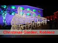 Christmas Garden, Koblenz - die perfekte Einstimmung auf Weihnachten