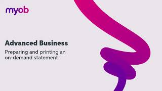 Preparing & Printing On-Demand Statements in MYOB Acumatica | Financial Reporting Guide