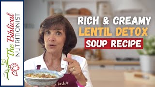 Vegan Lentil Detox Soup - Protein Packed Daniel Fast Dinner Recipe