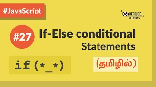 #27 - JavaScript If-Else (With Examples) - (தமிழில்) (Tamil) | JavaScript Course