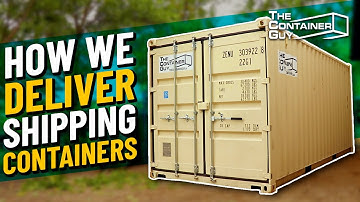 How We Deliver a 20 Foot Shipping Container - The Container Guy