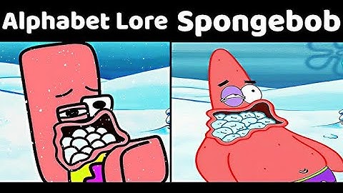 Alphabet Lore SpongeBob but Transform Patrick Reverse