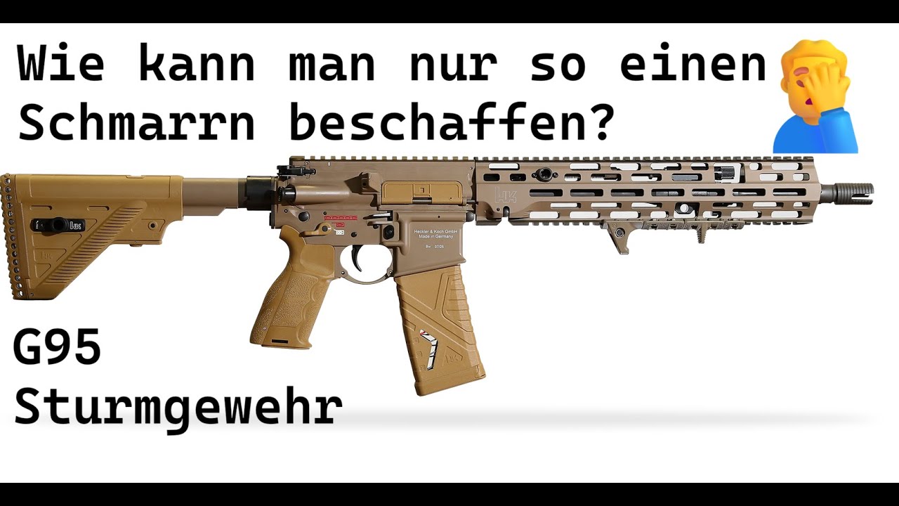 Das neue Bundeswehr Sturmgewehr G95 - Sogar schlechter als das alte G36?