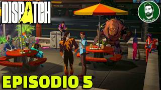 Dispatch - Gameplay ITA - UNA "TRANUILLA" SERATA TRA AMICI - Episodio 5