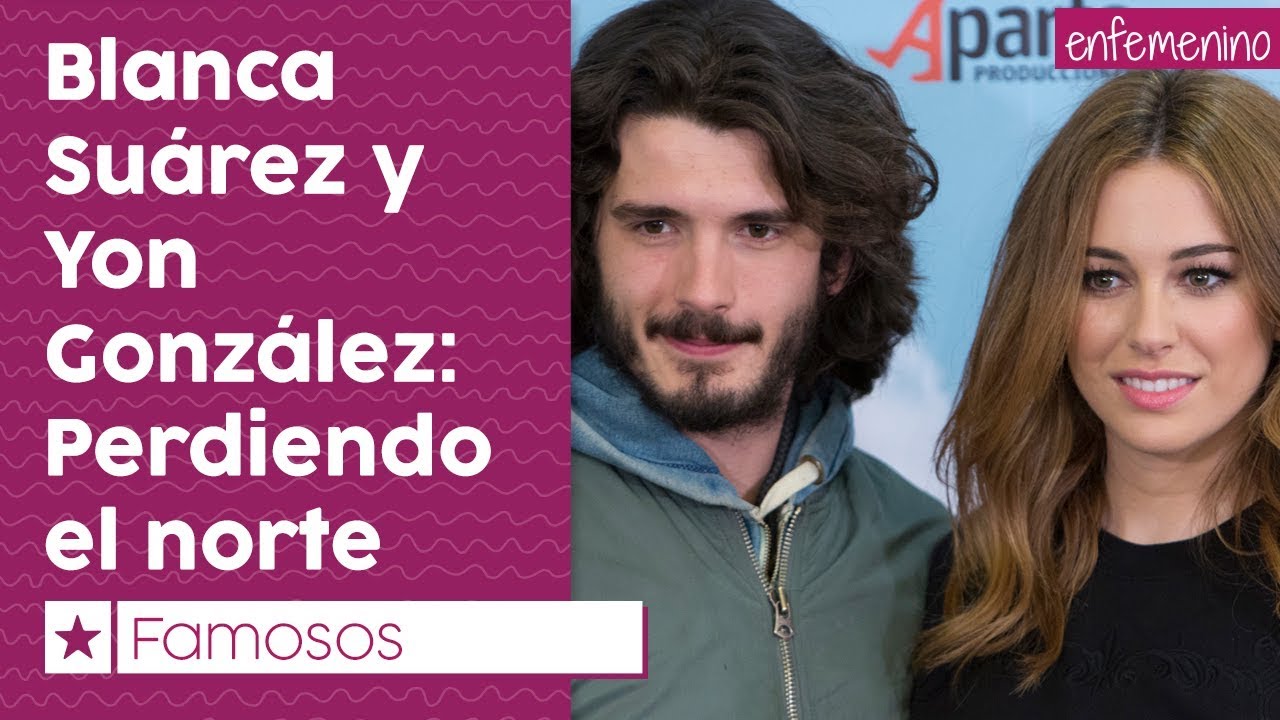 Blanca Suárez y Yon González nos hacen perder el norte
