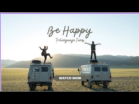 Trilanguage - Be Happy (Official Lyrics Video 2025)
