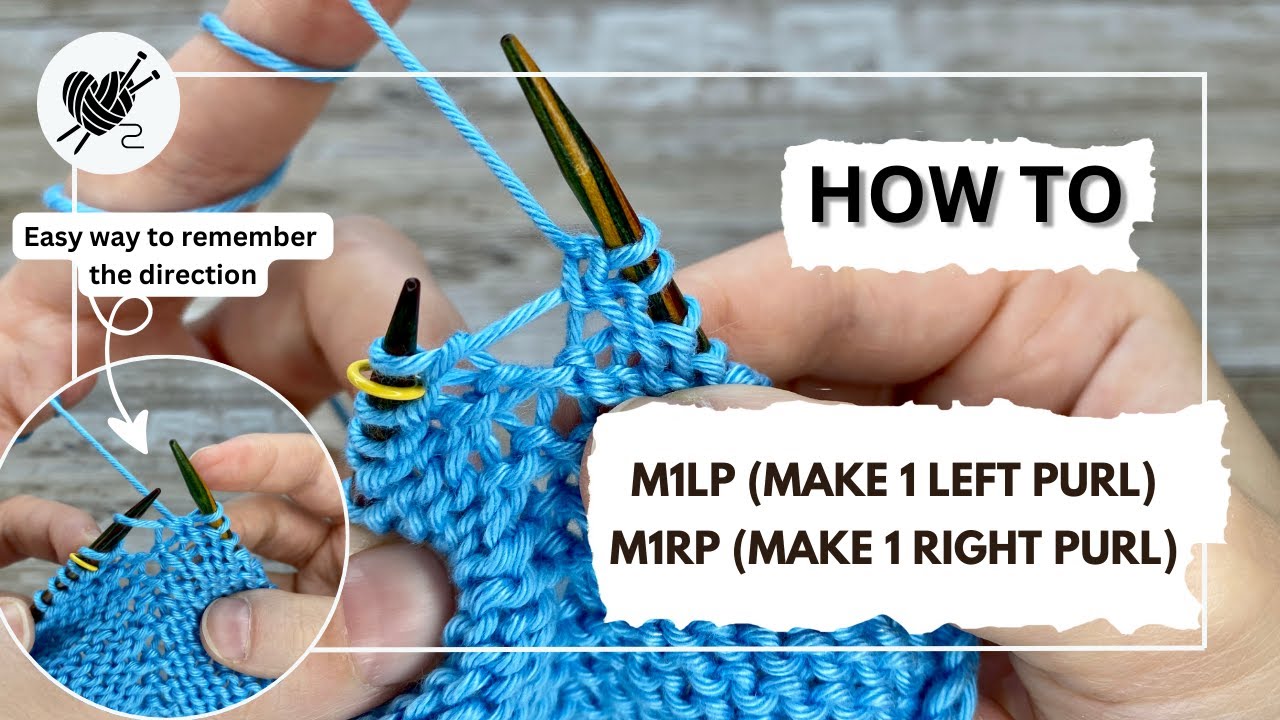 How to Knit M1RP & M1LP Increases