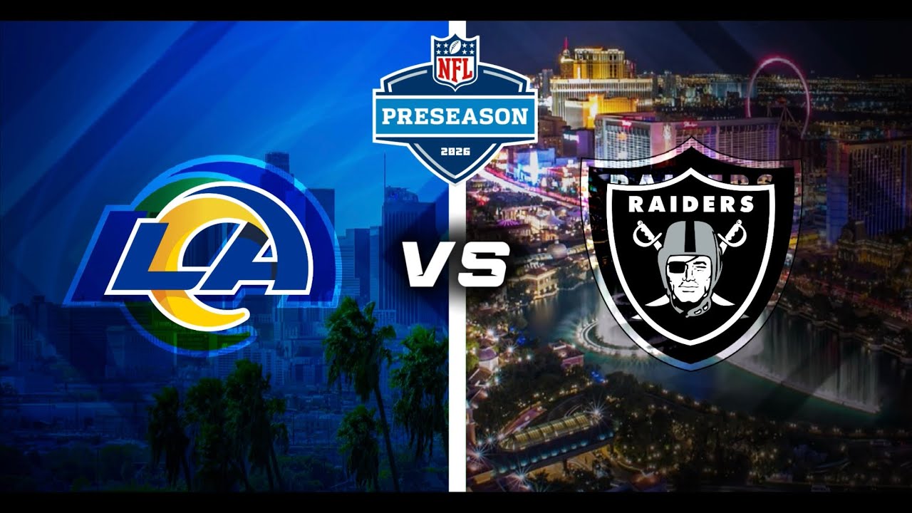 NFC/Rams/VS\Raiders\AFC PRESEASON GAME PART 1