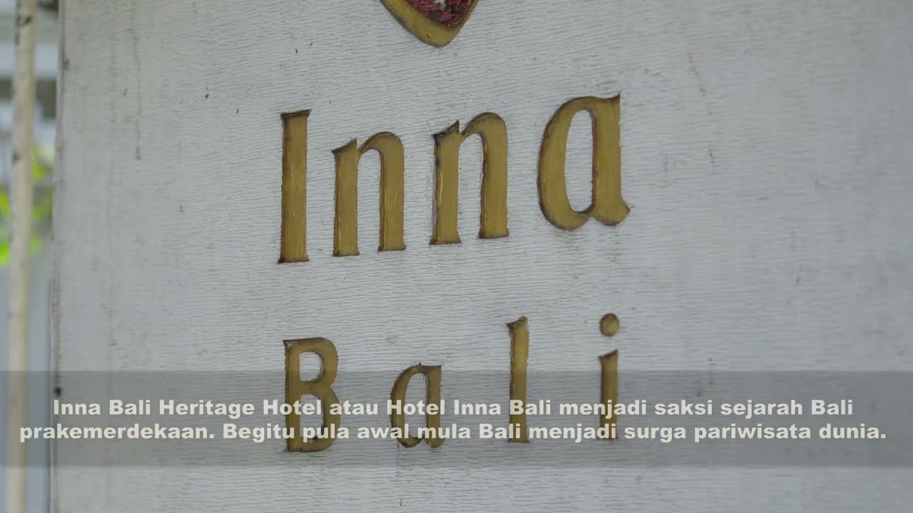INNA BALI HERITAGE HOTEL - SALAH SATU HOTEL WARISAN BUDAYA