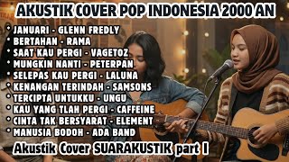 Akustik Cover  10 Lagu Pilihan Pop Indonesia 2000 An  Part I