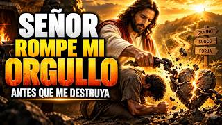 Señor, Rompe el orgullo que aún vive en mí | Camino, Surco y Forja