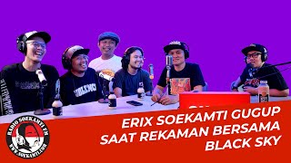 Download Lagu BLACK SKY : BAND "SKACORE"NYA ERIX SOEKAMTI DULU NIH..!  | #GeloraDanIrama #RadioSoekamti