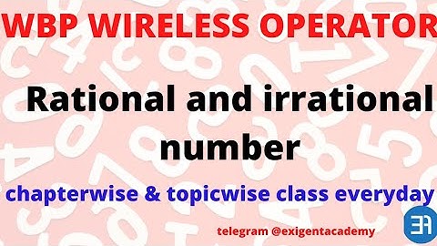 irrational and rational numbers | wbp wireless operator math class | exigent academy