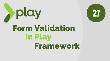 Play Framework Tutorial # 27 | Form Validations in Play