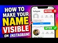How to make name visible on Instagram