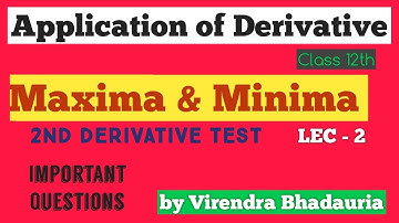 Maxima and Minima class 12th ||  Second Derivative Test || Application of Derivative