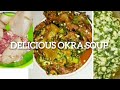 cook yummy delicious okra soup with me low budget delicious soup