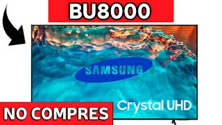 NO COMPRES el Samsung BU8000 Sin Ver Este Video!