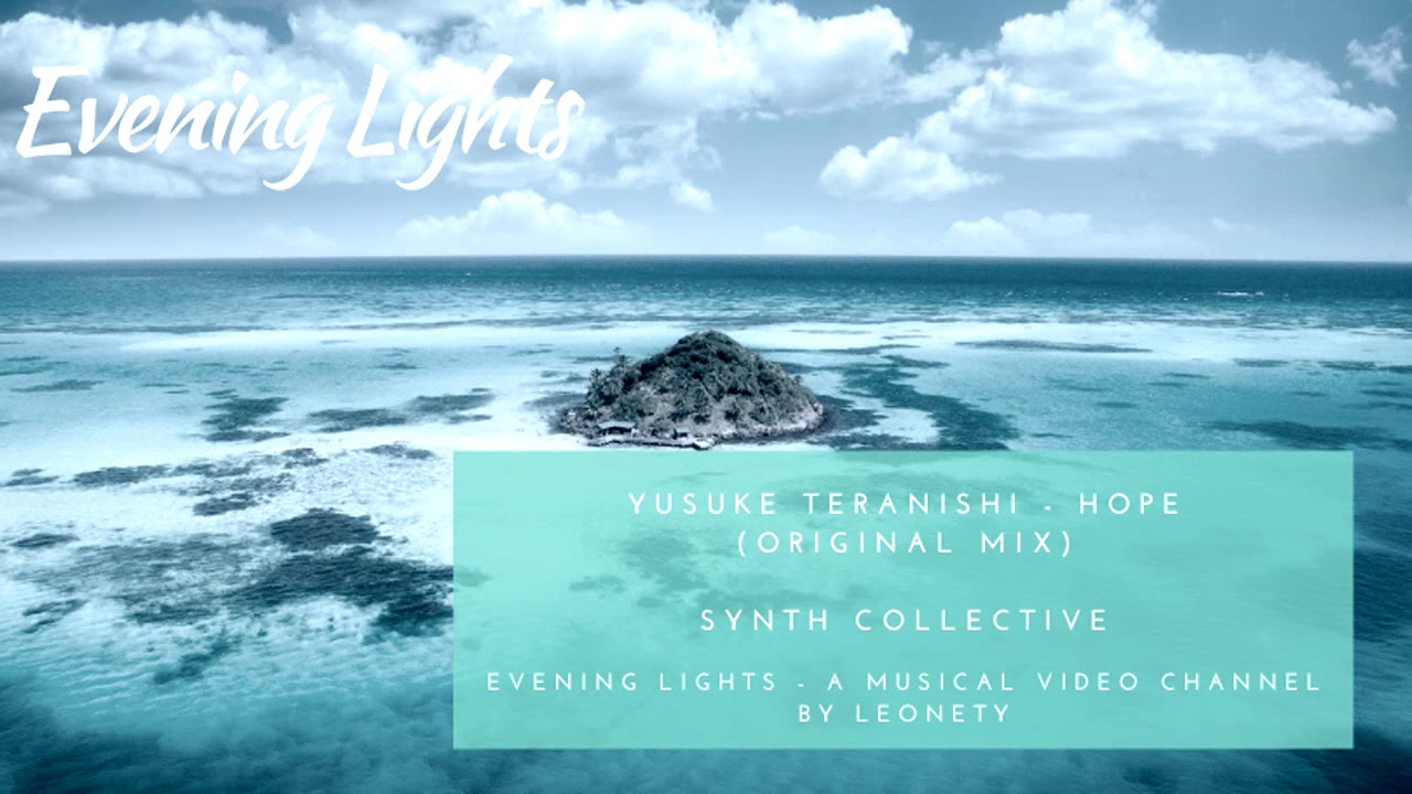 Yusuke Teranishi - Hope (original mix) auf YouTube ansehen Yusuke Teranishi - Hope (original mix) auf YouTube ansehen