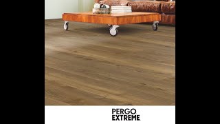 Pergo Extreme waterproof Wider Longer and Tile Option review