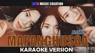 Mapanghusga - Tamtax | KARAOKE (HIGH QUALITY AUDIO)