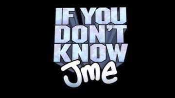 JME - If You Don