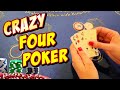 Nice run on crazy four poker 