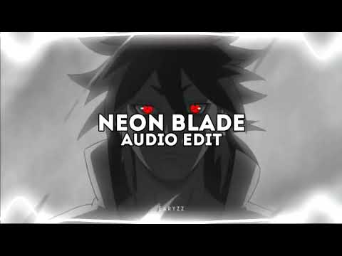 neon blade - moondeity「edit audio」