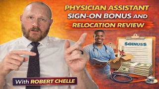 Physician Assistant Sign-On Bonus and Relocation Review | PA Contract Terms Explained
