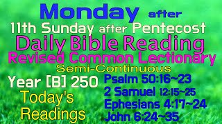 2024.Aug.5.MONDAY,  after 11th Sunday after Pentecost : Revised Common Lectionary Year [B]-250