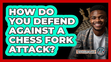 How Do You Defend Against A Chess Fork Attack? - The Board Game Xpert
