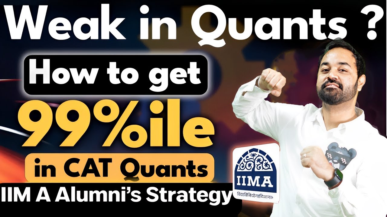 CAT Quants 99 Percentile Strategy | IIM Ahmedabad Alumni's Preparation ...