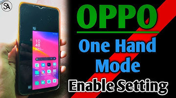 Oppo One Hand Mode Enable | How  Enable One Hand Mode Oppo Phone Oppo Singe Hand Mode