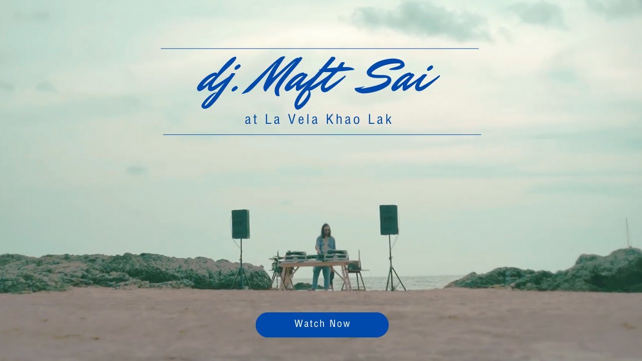 Maft Sai at La Vela Khao Lak