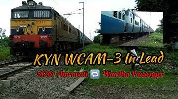 51261 Amravati 🔁 Wardha Passenger!!!! Haulded by KYN WCAM-3 ||