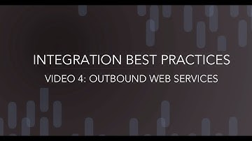 Integration Best Practices - Outbound Web Service